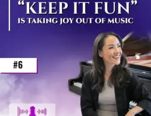 5 Signs Your Need to “Keep it Fun” May be Taking the Joy out of Learning an Instrument